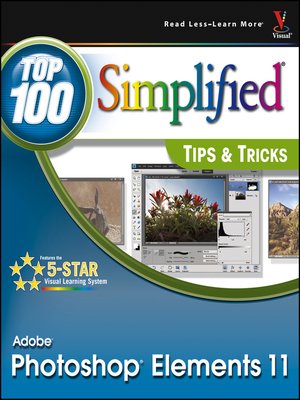 Photoshop Elements 11 Top 100 Simplified Tips and Tricks - ebook